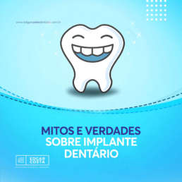 Mitos e Verdades - Implantes Dentários - Dr Edgar Costa Dentista Joinville